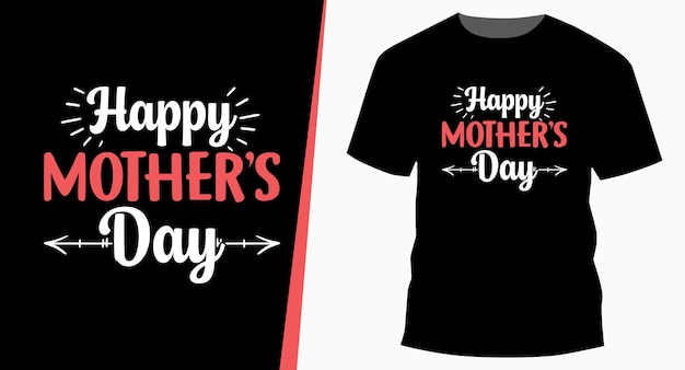 Happy Mother's Day Mother Mother's Day Typography TShirt Design