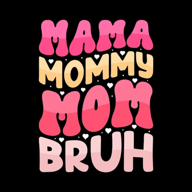 Happy mother's day Mother's Day TShirt lettering mom tshirt Mom tshirt quote Mama tshirt