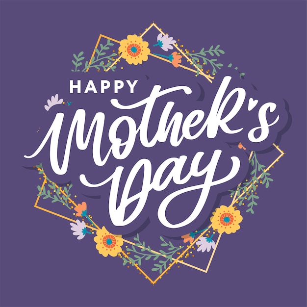 Happy Mothers Day lettering Handmade calligraphy vector illustration Mother's day card with flowers