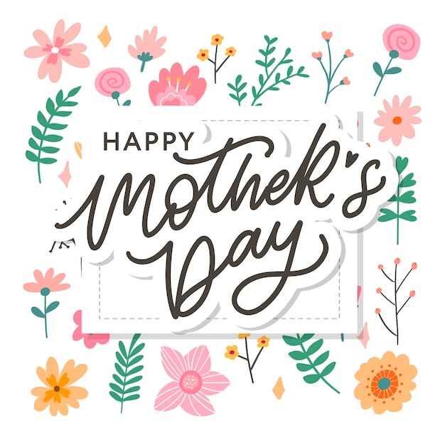 Happy Mothers Day lettering Handmade calligraphy vector illustration Mother's day card with flowers