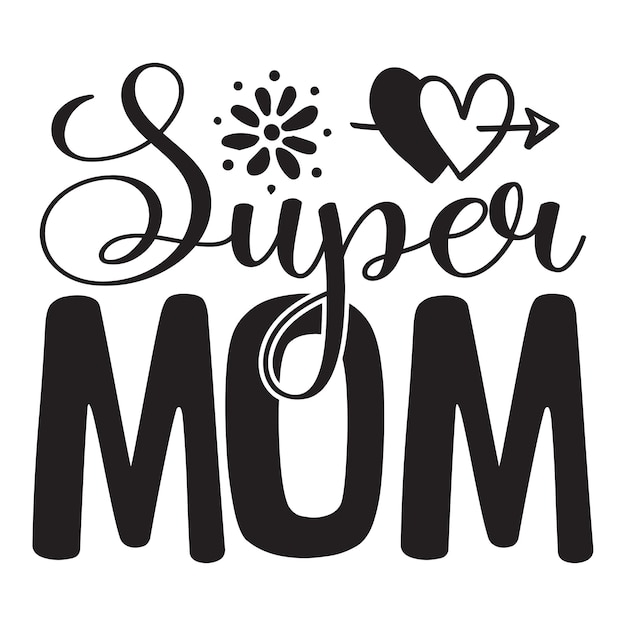 Happy Mothers Day Tshirt And SVG Design Mom Mama SVG Quotes Tshirt Design