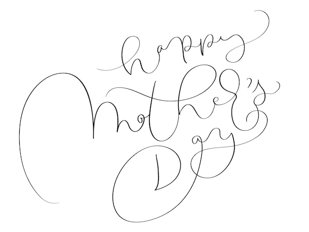 Happy Mothers Day vector vintage text on white background Calligraphy lettering illustration EPS10