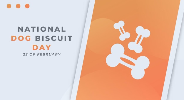 Happy National Dog Biscuit Day Vector Design Illustration for Background Poster Banner Advertising