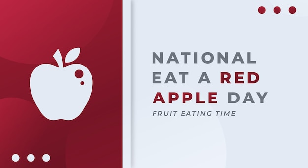 Vector happy national eat a red apple day vector design illustration for background poster banners