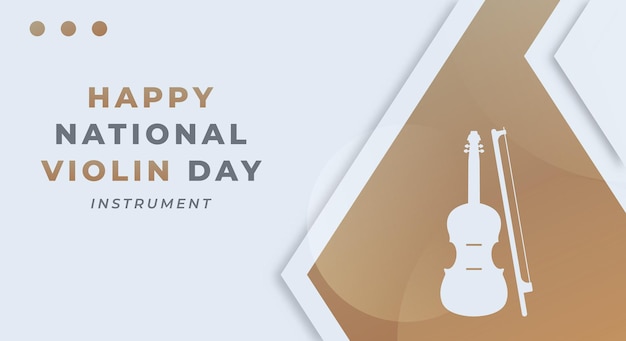 Happy National Violin Day Vector Design Illustration for Background Poster Banner Advertising