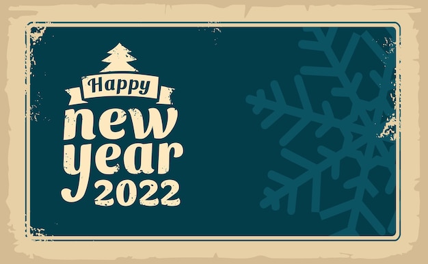 Happy New Year 2022 hand drawn lettering. Old paper texture background.