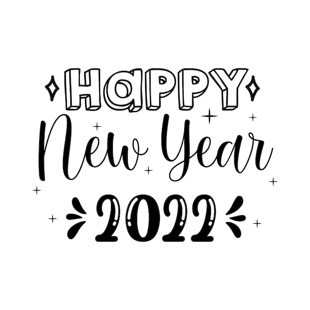 Happy new year 2022 lettering handwritten quotes