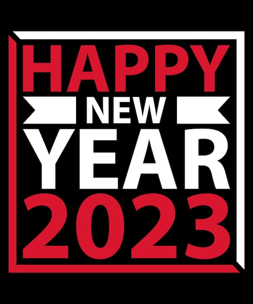 Happy New Year 2023 Celebration Typography T-Shirt Design