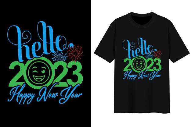 Happy New Year 2023. Vector T-shirt Design.