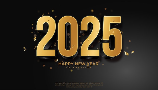 Happy New Year 3D 2025 festive realistic decoration with gold number for Celebrate 2025 party