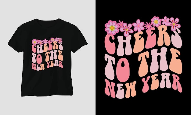 Happy New Year  T-shirt Groovy Styl Design. Retro, Pink, Festival, Printready Design