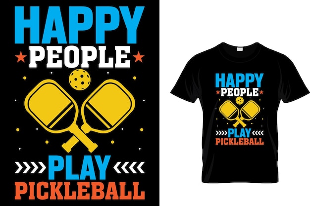 Happy people play pickleball Pickleball T shirt