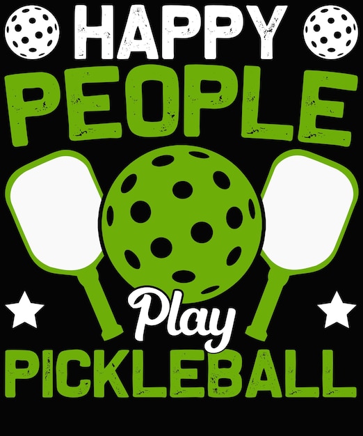 Vector happy people play pickleball tshirt design vector illustration