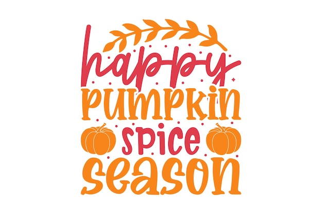 Vector happy pumpkin spice season