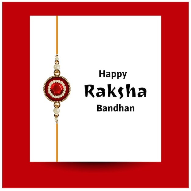 Happy Raksha Bandhan Indian Hindu Festival Celebration Vector Illustrations With Creative Background