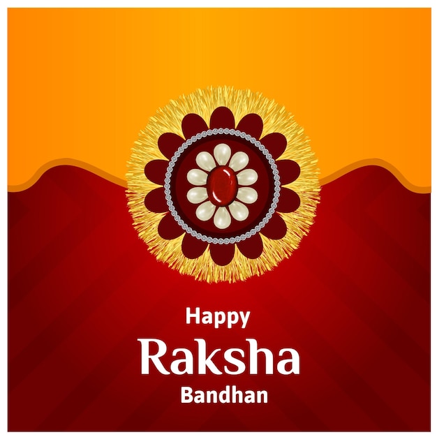 Happy Raksha Bandhan Indian Hindu Festival Celebration Vector Illustrations With Creative Background