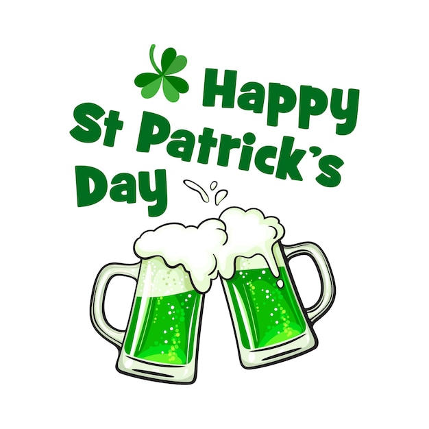 Happy Saint Patricks Day greeting card with text two toasting mugs full of green beer and shamrock