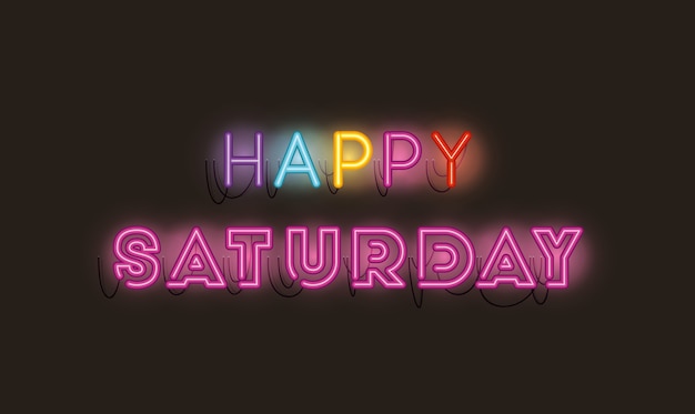 Happy saturday fonts neon lights