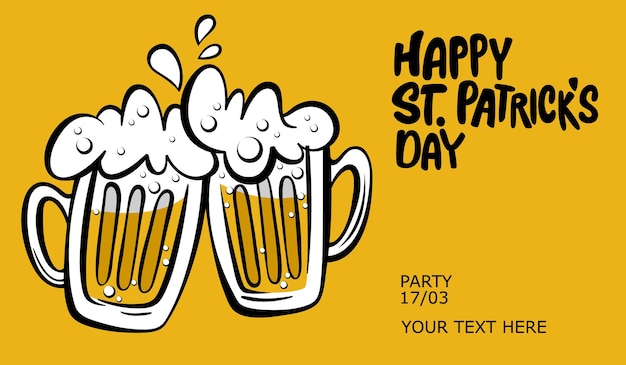 Happy St. Patrick's Day banner.  Illustration of a beer mug with lettering St. Patrick's Day. Vector illustration. Beer party.