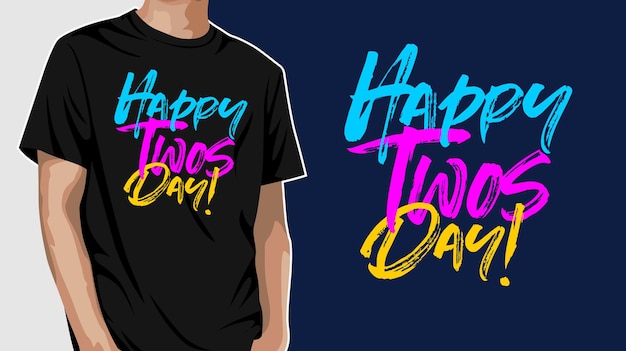 Happy two days  graphic t shirt