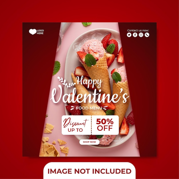 Happy valentine day social media post square banner template for restaurant or food delicious