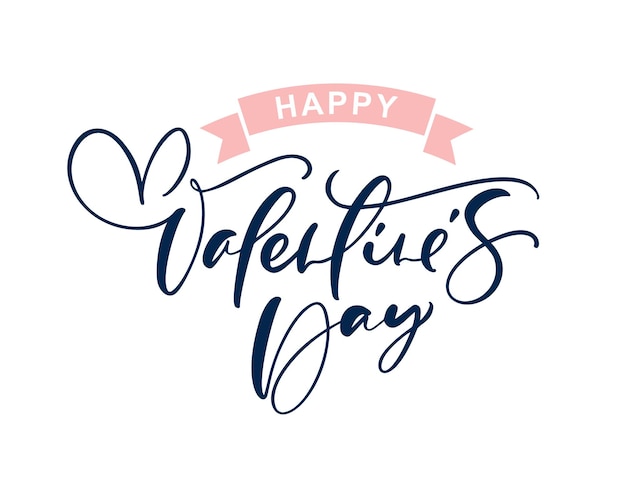 Happy Valentines Day vector calligraphy handwritten lettering text. Holiday Quote design to valentine greeting card