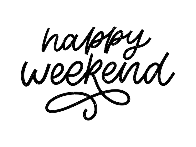 Happy weekend hand lettering . Perfect  element for greeting cards, posters and print invitations. Good print design element slogan