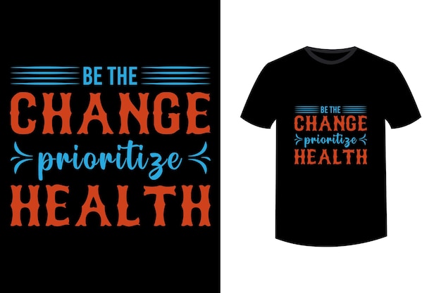 Happy World Health Day tshirt design and Inspirational quote for Health Day Design for print post