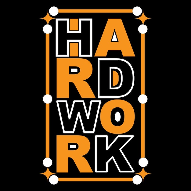 Hard Work Typography T-shirt Design