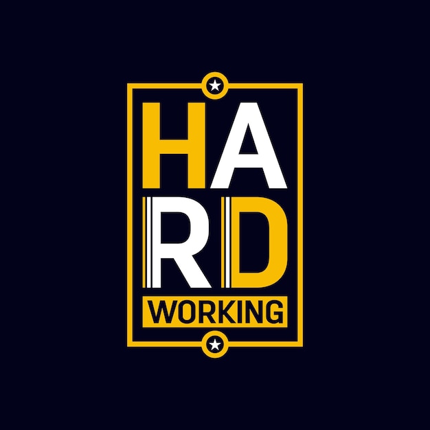 Hard Working typography motivational quote design