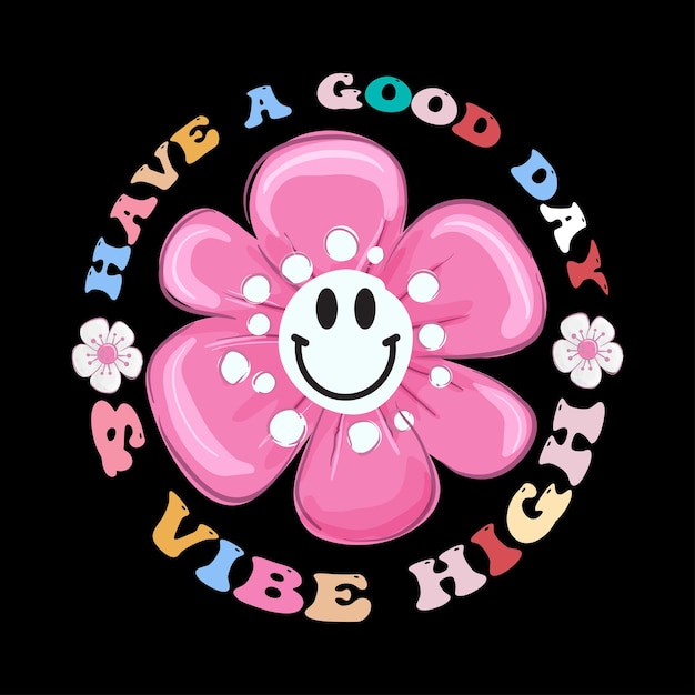 Have a good day retro t shirt design