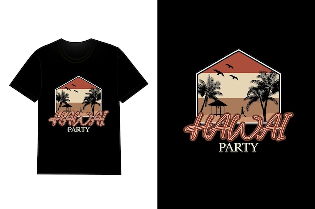 Hawai Party T Shirt Design Retro Vintage