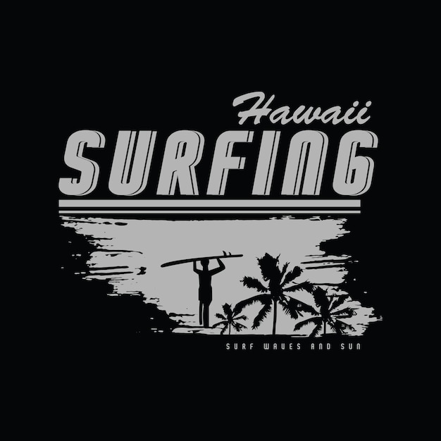 Hawaii surfing illustration typography. perfect for t shirt design