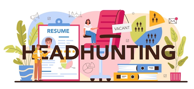 Headhunting typographic header idea of business recruitment and human