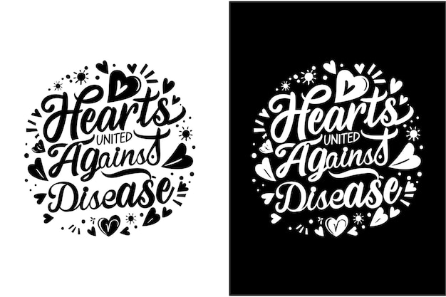 Heart Disease Awareness Day typography tshirt design heart disease awareness quotes tshirt design