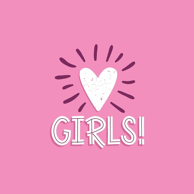 Heart shape and handlettering Girls