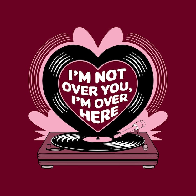 Vector a heart that says im not over you over here