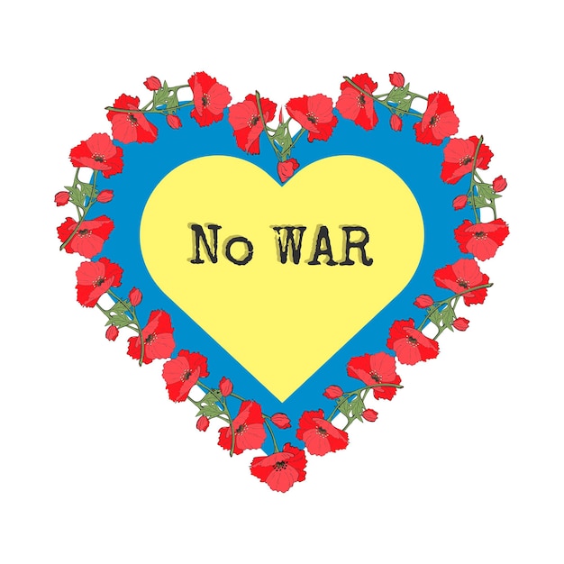 Heart Ukraine blue yellow witch red poppy No WAR Save Ukraine flag of Ukraine and wreath poppy