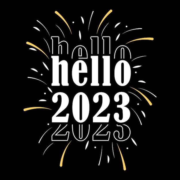 Hello 2023 Shirt Design