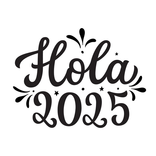 Vector hello 2025 in spanish hand lettering