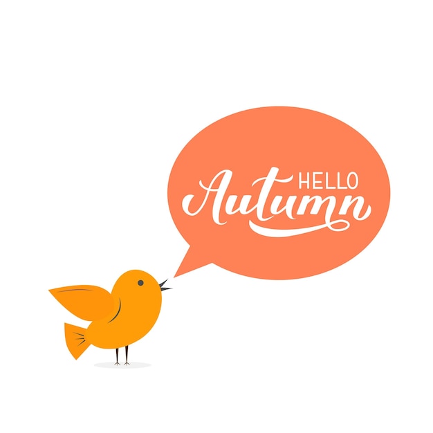 Hello autumn calligraphy lettering with cute cartoon bird and speech bubble Seasonal quote typography poster Easy to edit vector template for banner flyer sticker postcard mug tshirt etc