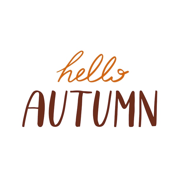 Hello autumn lettering on white background Vector illustration