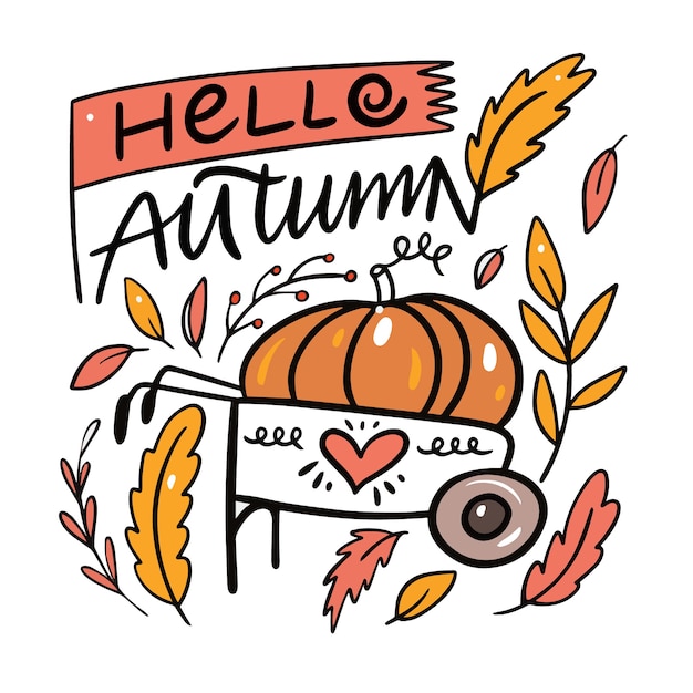 Hello Autumn phrase with Pumpkin on a cart and leaves