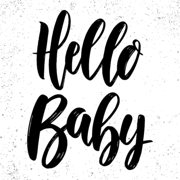 Hello baby. Lettering phrase for poster, card, banner, sign. Vector illustration