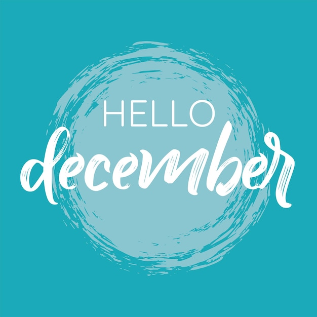 Hello December with round brush typo print design