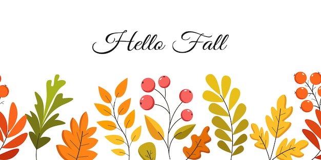 Hello Fall lettering on seamless border with autumn leaves and berries