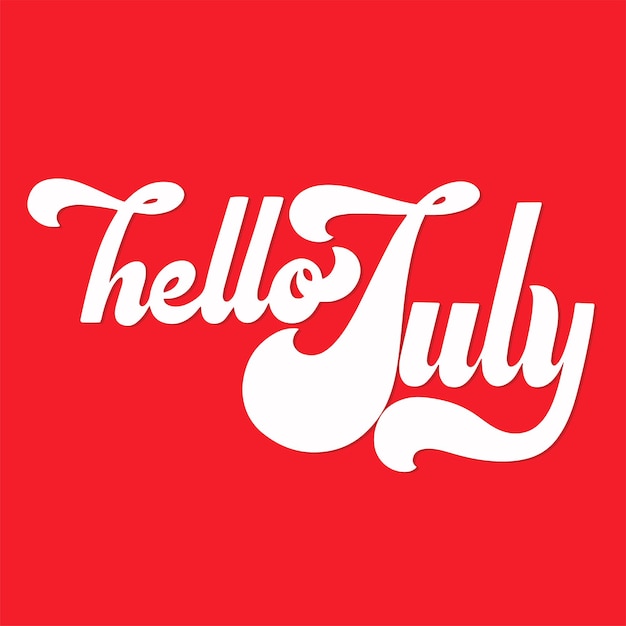 Hello July lettering. Elements for invitations, posters, greeting cards. T-shirt design. Seasons Greetings. 70s typography retro style