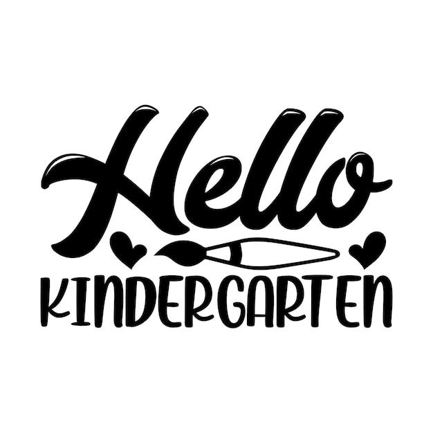 Hello kindergarten Lettering design for greeting banners Mouse Pads Prints Cards and Poster