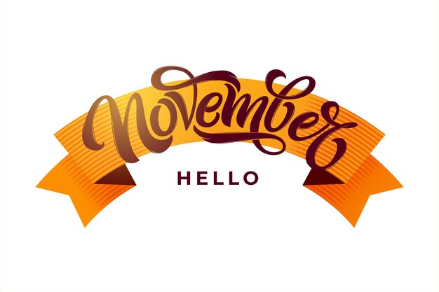 Vector hello november typography. modern brush calligraphy with orange ribbon on white wood texture. vector lettering for greeting card, social media banner, print design. vector illustration. eps10