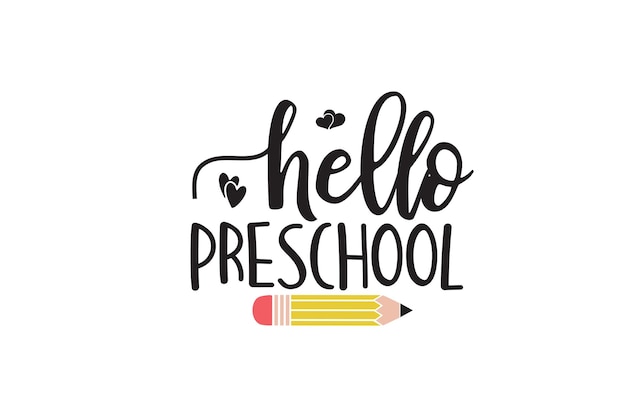 Hello preschool lettering with a pencil. vector illustration.